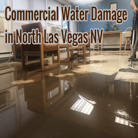 Commercial Water Damage in North Las Vegas NV