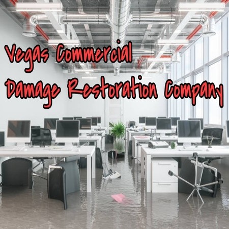 Vegas Commercial Damage Restoration Company