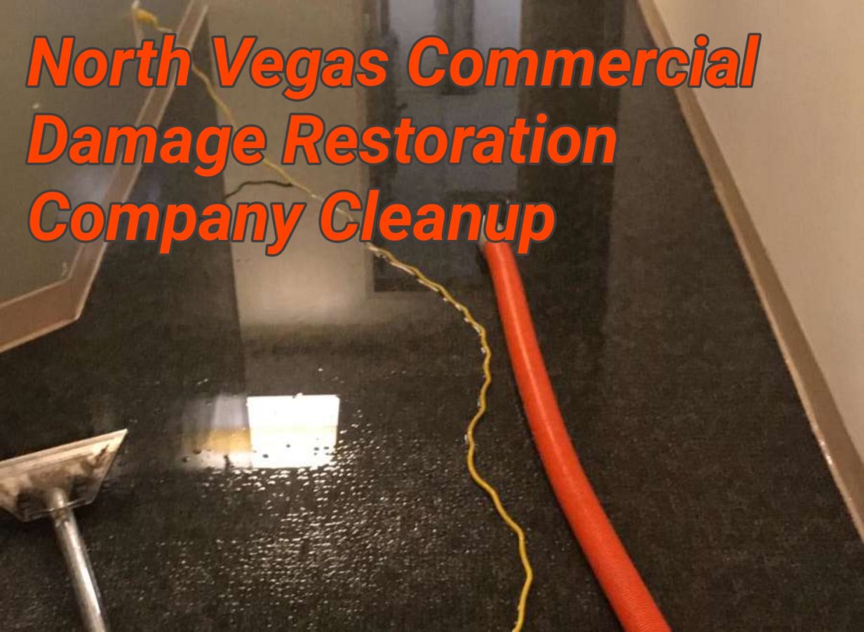 North Vegas Commercial Damage Restoration Company Cleanup